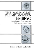 Barry D. Bavister, Barr D Bavister, Barry D Bavister, Barry D. Bavister - The Mammalian Preimplantation Embryo