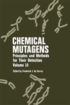Frederick J. De Serres, Alexande Hollaender, Alexander Hollaender, J de Serres, J de Serres, Frederick J. De Serres... - Chemical Mutagens