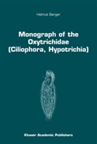 H. Berger, Helmut Berger - Monograph of the Oxytrichidae (Ciliophora, Hypotrichia)