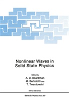 Bertolotti, M Bertolotti, M. Bertolotti, A. D. Boardman, A.D. Boardman, T. Twardowski... - Nonlinear Waves in Solid State Physics