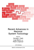 Corrado L. Galli, Corrado L. Galli, Luig Manzo, Luigi Manzo, Peter S. Spencer, Peter S Spencer... - Recent Advances in Nervous System Toxicology