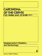 E. S. Hafez, E. S. E. Hafez, E.S. Hafez, P Smith, P Smith, S Hafez... - Carcinoma of the Cervix