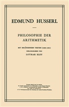 L Eley, L. Eley, Edmun Husserl, Edmund Husserl, Lothar Eley - Philosophie der Arithmetik