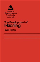 S R Yeates, S. R. Yeates, S.R. Yeates, Sybil Yeates - The Development of Hearing