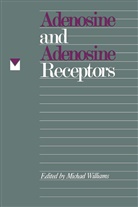 Michael Williams, Michael Williams - Adenosine and Adenosine Receptors