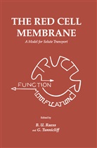 B. U. Raess, Tunnicliff, Tunnicliff, G. Tunnicliff, Godfrey Tunnicliff, U Raess... - The Red Cell Membrane