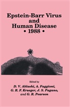 D. V. Ablashi, Dharam V. Ablashi, Faggioni, A Faggioni, A. Faggioni, Alberto Faggioni... - Epstein-Barr Virus and Human Disease - 1988