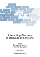 Diony Baeriswyl, Dionys Baeriswyl, David K. Campbell, K Campbell, K Campbell, David K. Campbell - Interacting Electrons in Reduced Dimensions