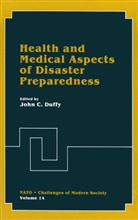 Joh C Duffy, John C Duffy, John C. Duffy, John C. Duffy - Health and Medical Aspects of Disaster Preparedness