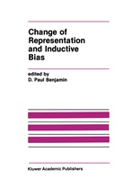 D. Paul Benjamin, Paul Benjamin, D Paul Benjamin, D. Paul Benjamin - Change of Representation and Inductive Bias