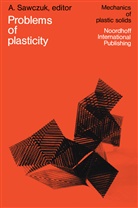 Sawczuk, A Sawczuk, A. Sawczuk - Problems of Plasticity