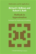 N Bellman, N D Bellman, N. D. Bellman, N.D. Bellman, Richard E. Bellman, R S Roth... - Methods in Approximation