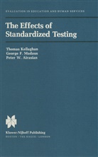 P W Airasian, P. W. Airasian, P.W. Airasian, Peter W. Airasian, Thomas Kellaghan, Kelleghan... - The Effects of Standardized Testing