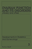 Jan Horský, Jirí Presl, Horsky, J Horsky, J. Horsky, PRESL... - Ovarian Function and its Disorders