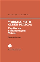 A. Edmund Sherman, Edmund Sherman - Working with Older Persons