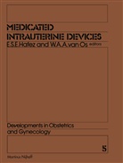 A van Os, A van Os, E. S. Hafez, E. S. E. Hafez, E.S. Hafez, W. A. A. Van Os... - Medicated Intrauterine Devices