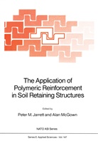 P. M. Jarrett, P.M. Jarrett, Peter M. Jarrett, M Jarrett, P M Jarrett, McGown... - The Application of Polymeric Reinforcement in Soil Retaining Structures