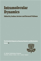 Joshu Jortner, Joshua Jortner, Pullman, Pullman, A. Pullman, Bernard Pullman - Intramolecular Dynamics