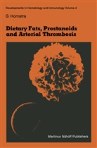 G Hornstra, G. Hornstra, Gerard Hornstra - Dietary Fats, Prostanoids and Arterial Thrombosis