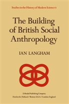 Ian Langham, K Langham, K. Langham - The Building of British Social Anthropology