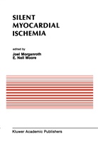 E. Neil Moore, Morganroth, J Morganroth, J. Morganroth, Joel Morganroth, Neil Moore... - Silent Myocardial Ischemia