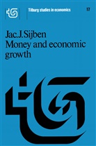 J J Sijben, J. J. Sijben, J.J. Sijben - Money and economic growth