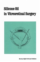 R Zivojnovic, R. Zivojnovic - Silicone Oil in Vitreoretinal Surgery