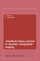 Axe Bossuyt, Axel Bossuyt, Frank Deconinck - Amplitude/phase patterns in dynamic scintigraphic imaging
