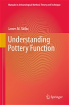James M Skibo, James M. Skibo - Understanding Pottery Function