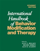 Alan S. Bellack, Alan E Kazdin, Miche Hersen, Michel Hersen, Alan E. Kazdin - International Handbook of Behavior Modification and Therapy