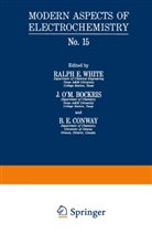 J. O'M. Bockris, John Bockris, John O M. Bockris, John O. M. Bockris, John O'M. Bockris, B. E. Conway... - Modern Aspects of Electrochemistry