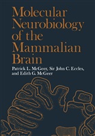 John C. Eccles, Edith G. McGeer, Patrick McGeer, Patrick L. McGeer - Molecular Neurobiology of the Mammalian Brain