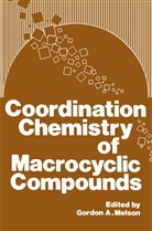 Gordo Melson, Gordon Melson, Gordon A. Melson - Coordination Chemistry of Macrocyclic Compounds