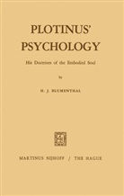 H J Blumenthal, H. J. Blumenthal, H.J. Blumenthal - Plotinus Psychology