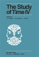 D. Park, J. T. Fraser, Lawrence, N Lawrence, N. Lawrence, Nathaniel Lawrence... - The Study of Time IV
