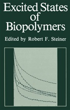 Rober Steiner, Robert Steiner, Robert F. Steiner - Excited States of Biopolymers