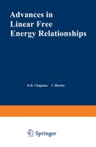 Chapman, N Chapman, N. Chapman, N. B. Chapman, J. Shorter - Advances in Linear Free Energy Relationships