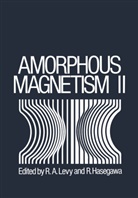 R. Hasegawa, Levy, R Levy, R. Levy, R. A. Levy, Roland Levy... - Amorphous Magnetism II