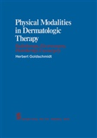 Goldschmidt, H Goldschmidt, H. Goldschmidt, Herbert Goldschmidt - Physical Modalities in Dermatologic Therapy