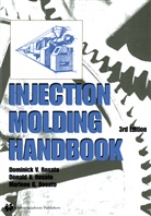 ROSAT, Rosato, D Rosato, D V Rosato, D. V. Rosato, D.V. Rosato... - Injection Molding Handbook, 2 Pts.