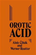A. Cihak, Cihák, A Cihák, A. Cihák, Alois Cihák, W Reutter... - Orotic Acid