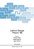 Isabe Harrity, Isabel Harrity, Jean Potvin, Jean Potvin, Helmu Satz, Helmut Satz... - Lattice Gauge Theory '86
