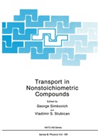 George Simkovich, George Simkovich, Vladimir S. Stubican - Transport in Nonstoichiometric Compounds