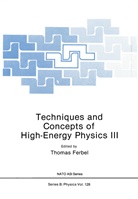 Thomas Ferbel, Thomas Ferbel - Techniques and Concepts of High-Energy Physics III
