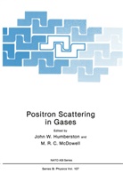 John W. Humberston, M. R. C. McDowell, M.R.C. McDowell, R C McDowell, R C McDowell, Joh W Humberston... - Positron Scattering in Gases