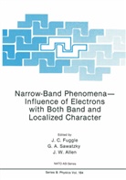 A Sawatzky, G A Sawatzky, J Allen, J. Allen, J. W. Allen, J. C. Fuggle... - Narrow-Band Phenomena-Influence of Electrons with Both Band and Localized Character