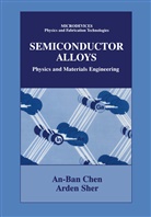 An-Ben Che, An-Ben Chen, An-Ben Chen, An-Ben Chen, Arden Sher, An-Ban Chen... - Semiconductor Alloys