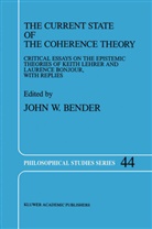 Bender, J Bender, J. Bender, John W. Bender - The Current State of the Coherence Theory
