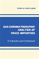 V G Berezkin, V. G. Berezkin, V. S. Tatarinskii - Gas-Chromatographic Analysis of Trace Impurities