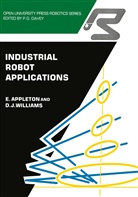 Appleton, E Appleton, E. Appleton, D J Williams, D. J. Williams, D.J. Williams... - Industrial Robot Applications